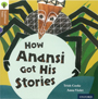 Traditional Tales - Stage 8: How Anansi Got His Stories